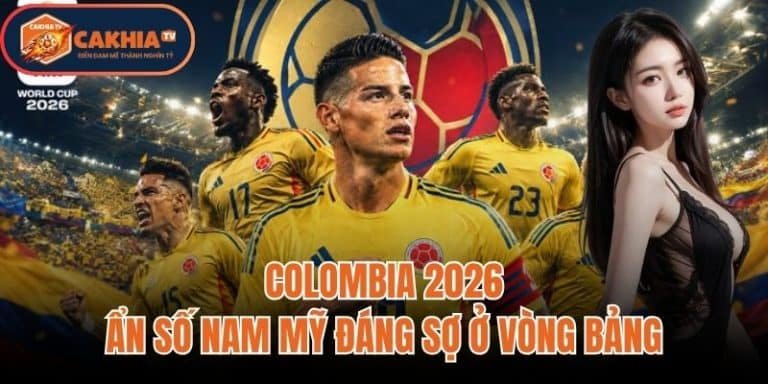 Colombia 2026: Ẩn Số Nam Mỹ Đáng Sợ Ở Vòng Bảng