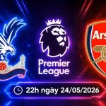 Soi kèo Crystal Palace vs Arsenal, 22h ngày 24/5 - NHA