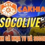 So Sánh Cà Khịa TV Và Socolive TV